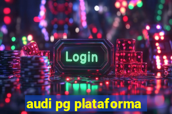 audi pg plataforma